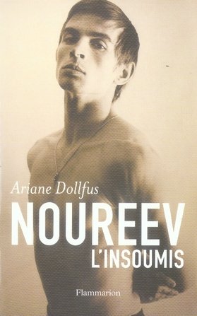 Emprunter Noureev. L'insoumis livre