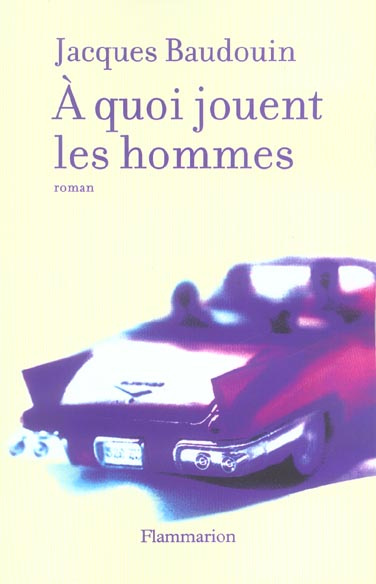 Emprunter A quoi jouent les hommes livre