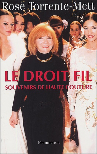 Emprunter Le Droit Fil. Souvenirs de Haute Couture livre