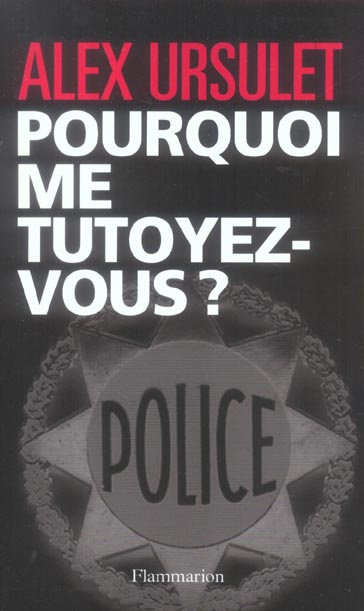Emprunter Pourquoi me tutoyez-vous ? livre