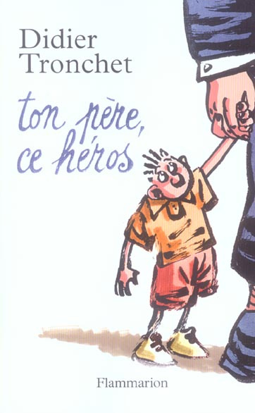 Emprunter Ton père, ce héros livre