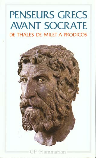 Emprunter LES PENSEURS GRECS AVANT SOCRATE. De Thales de Milet à Prodicos livre