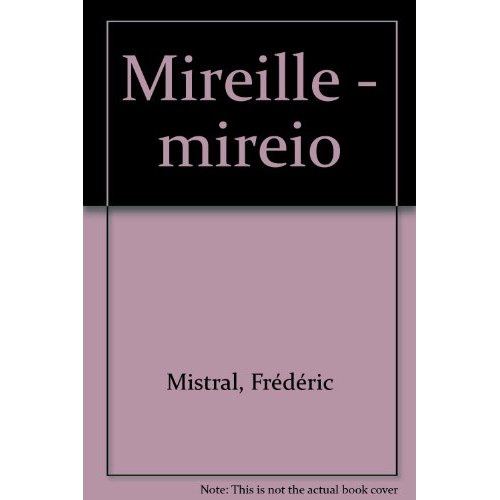 Emprunter MIREILLE - - TEXTE PROVENCAL ET TRADUCTION - EDITION livre