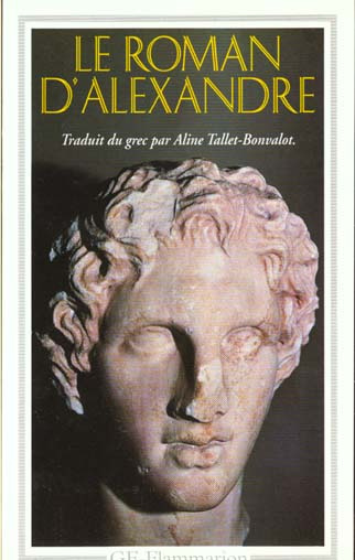 Emprunter LE ROMAN D'ALEXANDRE. Vie d'Alexandre de Macédoine livre