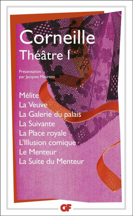 Emprunter Théâtre. Tome 1, Mélite ; La Veuve ; La Galerie du palais ; La Suivante ; La Place royale ; L'Illusi livre