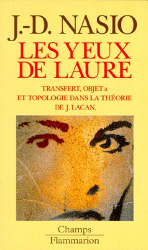 Emprunter LES YEUX DE LAURE. Le concept d'Objet dans la théorie de J. Lacan suivi d'une introduction à la topo livre