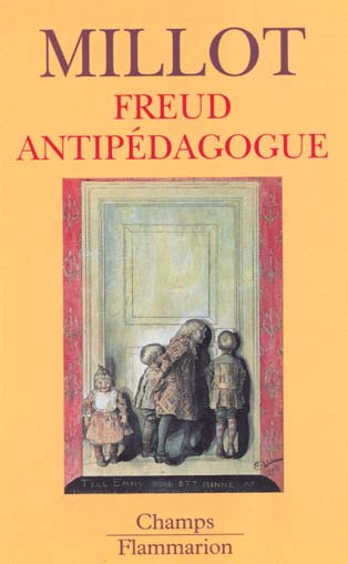Emprunter Freud antipédagogue livre