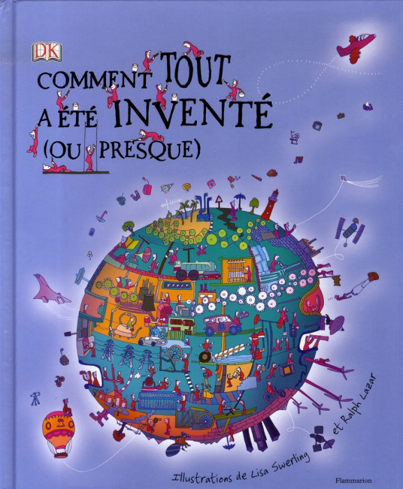 Emprunter Comment tout a été inventé (ou presque) livre