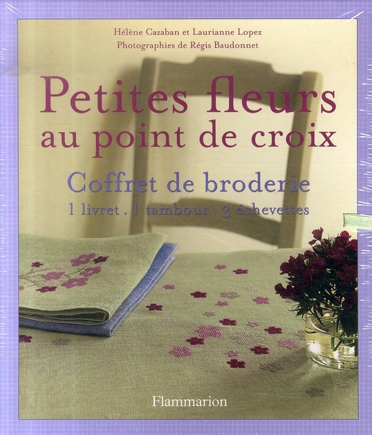 Emprunter Petites fleurs au point de croix. Coffret de broderie-1 livret, 1 tambour, 3 échevettes livre