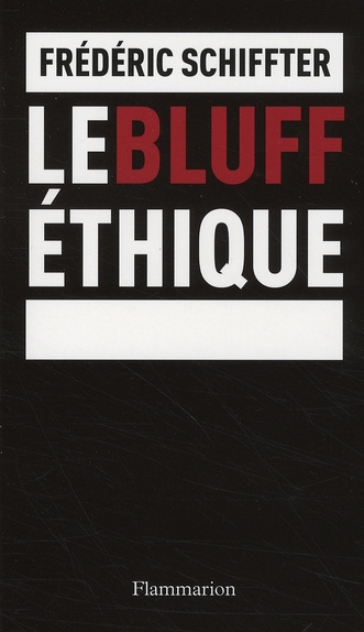 Emprunter Le bluff éthique livre