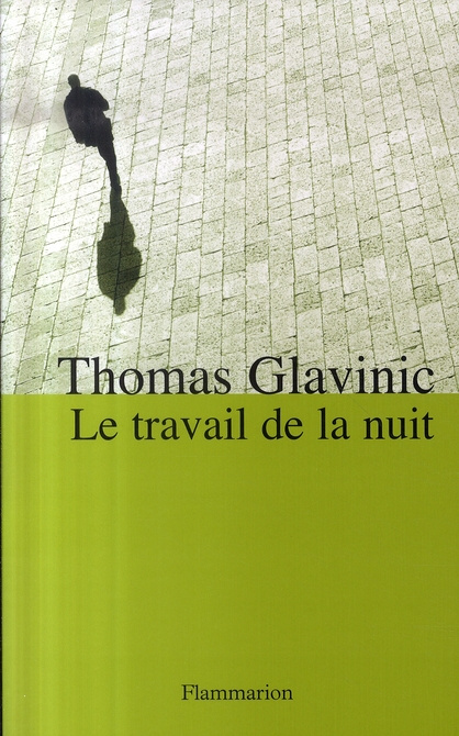 Emprunter Le travail de la nuit livre