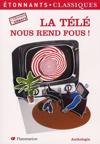 Emprunter La télé nous rend fous ! livre
