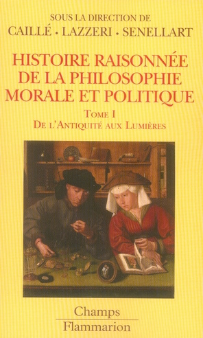 Emprunter Histoire raisonnée de la philosophie morale et politique. Tome 1, De l'Antiquité aux Lumières livre