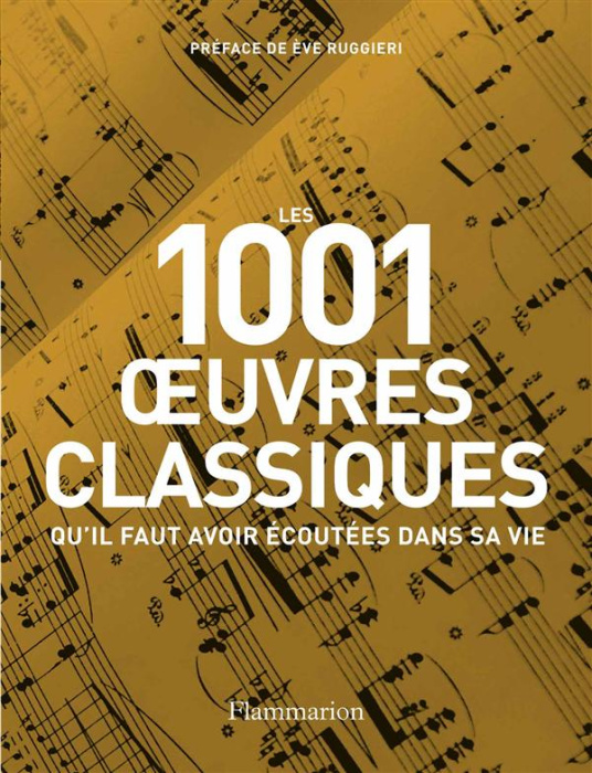 Emprunter Les 1001 oeuvres classiques. Qu'il faut avoir écoutées dans sa vie livre