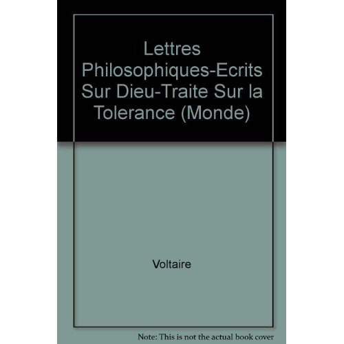Emprunter Lettres philosophiques-ecrits sur dieu-traite sur la tolerance livre