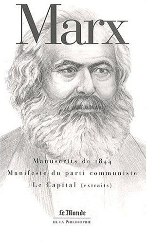 Emprunter Manuscrits de 1844 ; Manifeste du parti communiste ; Le Capital (Livre I, sections 1 et 2) livre