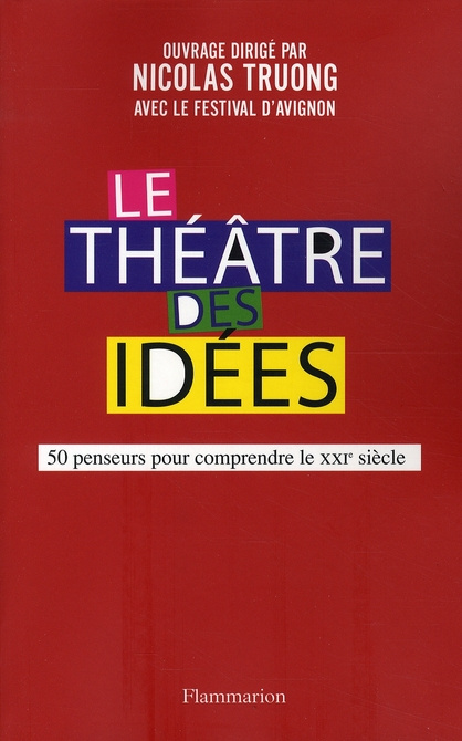 Emprunter Le Théâtre des idées. 50 Penseurs pour comprendre le XXIe siècle livre