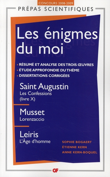 Emprunter Les énigmes du moi. Saint Augustin, Les Confessions (livre X) ; Musset, Lorenzaccio ; Leiris, L'Age livre