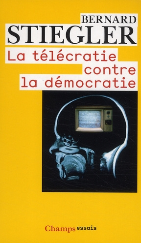 Emprunter La télécratie contre la démocratie. Lettre ouverte aux représentants politiques livre