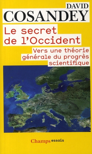 Emprunter Le secret de l'Occident. Vers une théorie générale du progrès scientifique livre