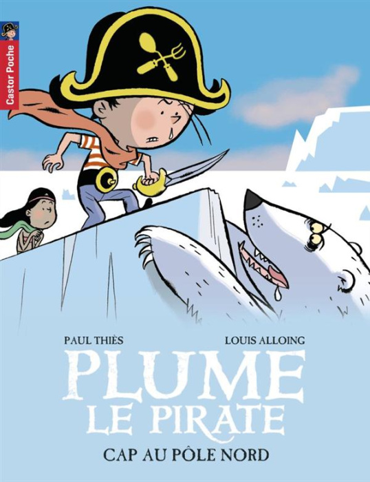 Emprunter Plume le pirate Tome 8 : Cap sur le pôle Nord livre