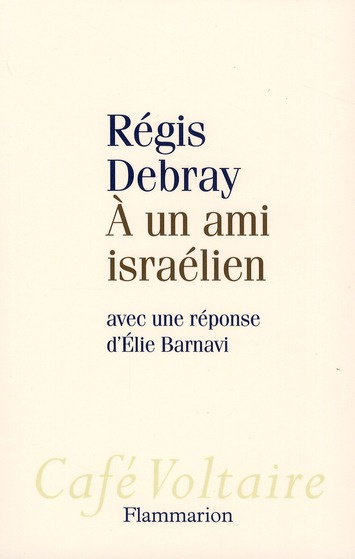 Emprunter A un ami israélien. Avec une réponse d'Elie Barnavi livre