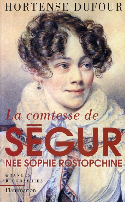 Emprunter La comtesse de Ségur née Rostopchine livre