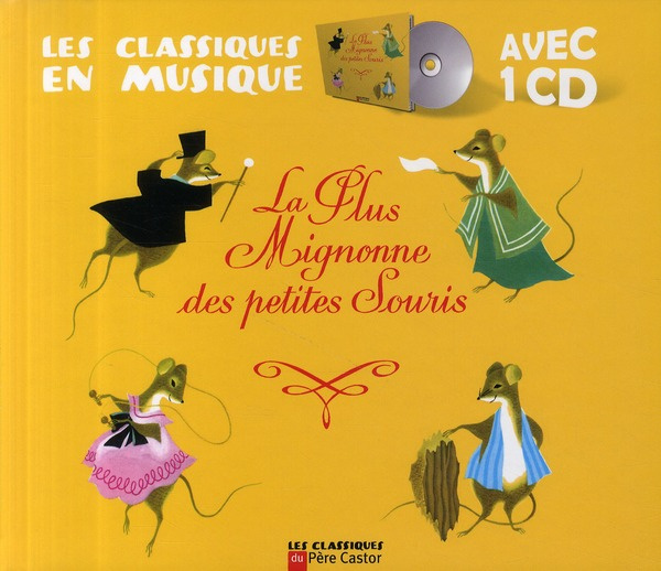 Emprunter La plus mignonne des petites souris. Avec 1 CD audio livre
