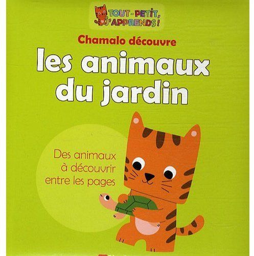 Emprunter Chamalo découvre les animaux du jardin livre