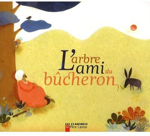 Emprunter L'arbre ami du bûcheron livre