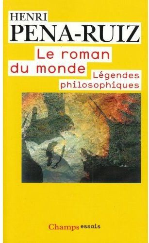 Emprunter Le roman du monde : légendes philosophiques livre