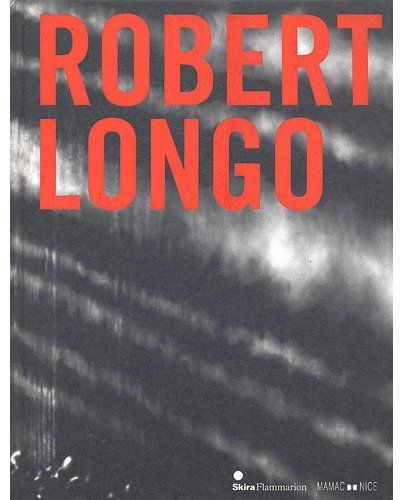Emprunter Robert Longo livre