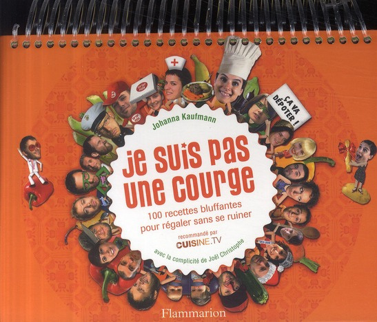Emprunter Je suis pas une courge. 100 recettes bluffantes pour régaler sans se ruiner livre