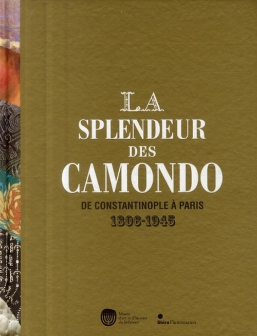 Emprunter La splendeur des Camondo. De Constantinople à Paris 1806-1945 livre