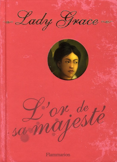 Emprunter Lady Grace Tome 7 : L'or de sa majesté livre