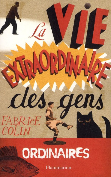 Emprunter La Vie extraordinaire des gens ordinaires livre