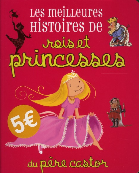 Emprunter Les meilleures histoires de rois et princesses livre