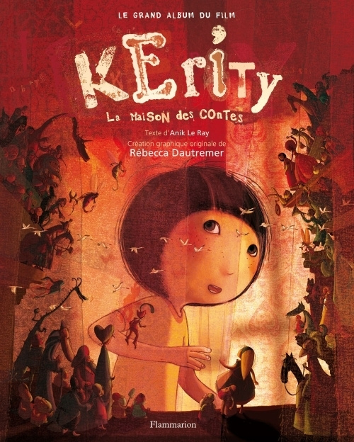 Emprunter Kérity, la maison des contes. Le grand album du film livre