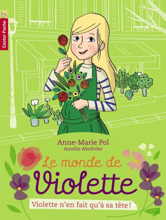 Emprunter Le monde de Violette Tome 2 : Violette n'en fait qu'à sa tête ! livre