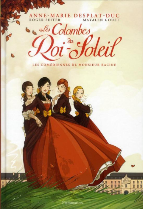 Emprunter Les Colombes du Roi-Soleil (BD) Tome 1 : Les comédiennes de monsieur Racine livre