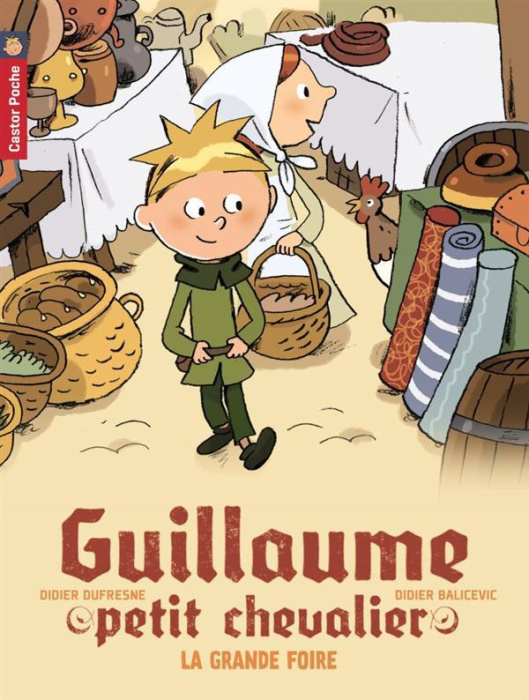 Emprunter Guillaume petit chevalier Tome 6 : La grande foire livre