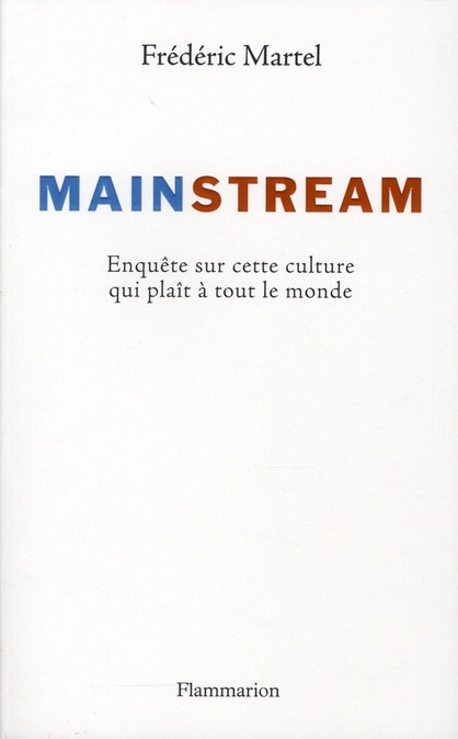 Emprunter Mainstream. Enquête sur cette culture qui plaît à tout le monde livre