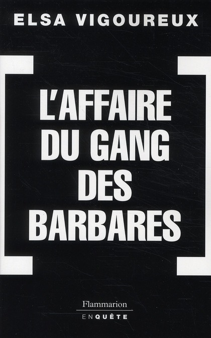Emprunter L'Affaire du gang des barbares livre