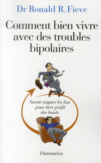Emprunter Comment bien vivre avec des troubles bipolaires. Savoir soigner les bas pour tirer profit des hauts livre