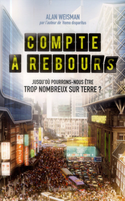 Emprunter Compte à rebours. Jusqu'où pourrons-nous être trop nombreux sur Terre ? livre