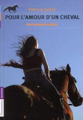 Emprunter Pour l'amour d'un cheval Tome 2 : Des vacances agitées livre