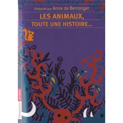 Emprunter Les animaux, toute une histoire... livre