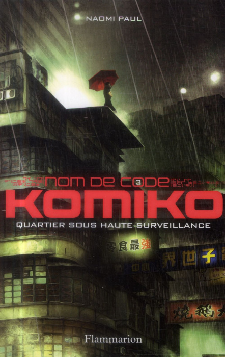 Emprunter Nom de code : Komiko Tome 3 : Quartier sous haute surveillance livre
