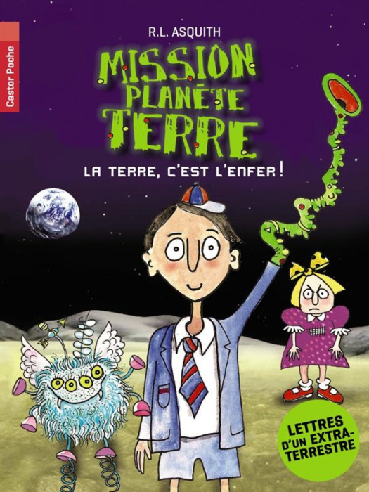 Emprunter Mission planète Terre. La Terre, c'est l'enfer ! livre