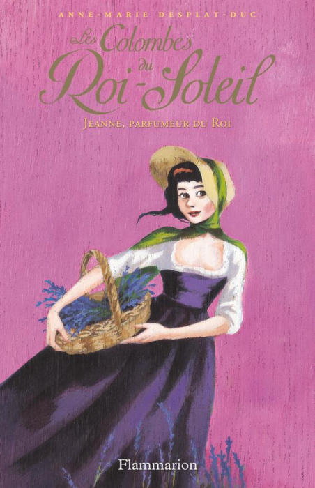 Emprunter Les Colombes du Roi-Soleil Tome 11 : Jeanne, parfumeur du Roi livre